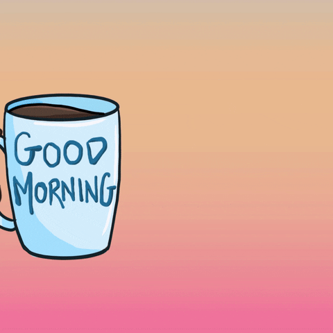 Digital art gif. A hand holding a cup of coffee moves from left to right, stopping in the center. The mug reads, “Good Morning.”