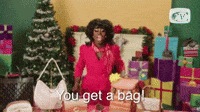 You Get A Bag