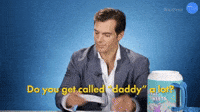 Do You Get Called Daddy?