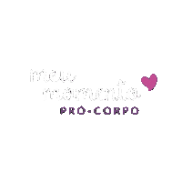Meu Momento Sticker by Pró-Corpo Estética