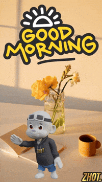 Good Morning GIF by Zhot