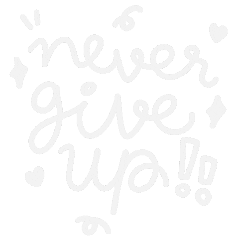 Never Give Up Text Sticker