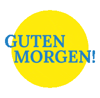 olgahomering guten morgen olga homering olga ganje good morning in german Sticker