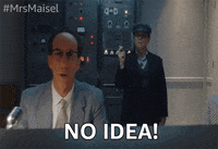 No Idea Mrs Maisel GIF by The Marvelous Mrs. Maisel