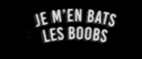 je m'en bats les boobs GIF