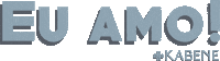 Eu Amo Sticker by Kabene Jeans
