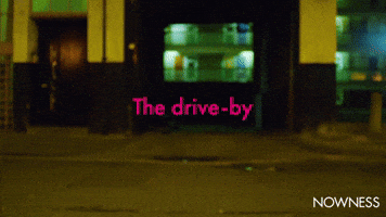 The drive-by