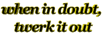 gold twerk it out Sticker by AnimatedText