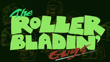 The Rollerbladin' Guys