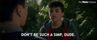 Don't Be Such A Simp, Dude