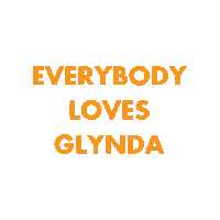 Everybody Loves Glynda Sticker