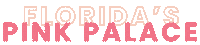 pink palace florida Sticker by DonCesar