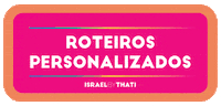 Roteiros Israel GIF by Israelbythati