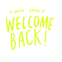 Were Open Welcome Back Sticker