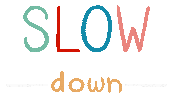 Slow Down Fall Sticker
