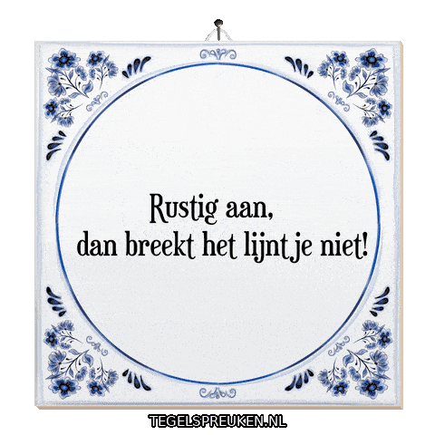 Ontspanning Sticker by Tegelspreuken.nl