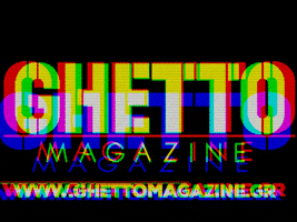 ghettomagazine ghetto chalkida halkida χαλκίδα GIF