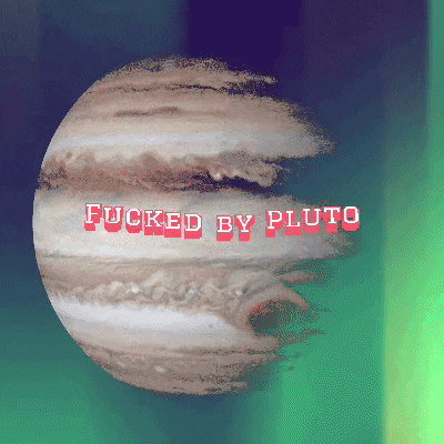 whimsyandwhile pluto astrology pluto transit effed by pluto fucked by pluto GIF