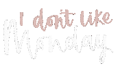 Monday Days Sticker