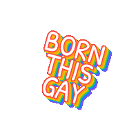 Born This Way Gay Sticker by Taimi