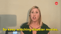 Keep Watching Disaster Movies