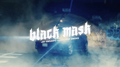 Black Mask Jay Gwuapo GIF by Pop Smoke