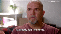 It Already Felt Like Home