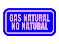 Panorama_Comunidad gas gasnatural gas no natural Sticker