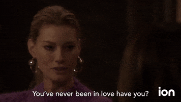 You've Never Been In Love Have You?