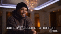 Something Bound to Happen