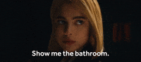 Show Me the Bathroom