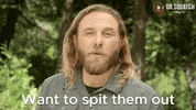Spit It Out GIF by DrSquatchSoapCo