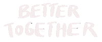 Better Together Unity Sticker by uniforce Klagenfurt
