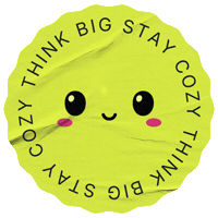 Stay Cozy Think Big Sticker by thisandco