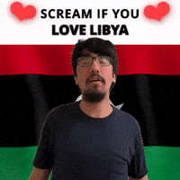 SCREAM IF YOU LOVE LIBYA