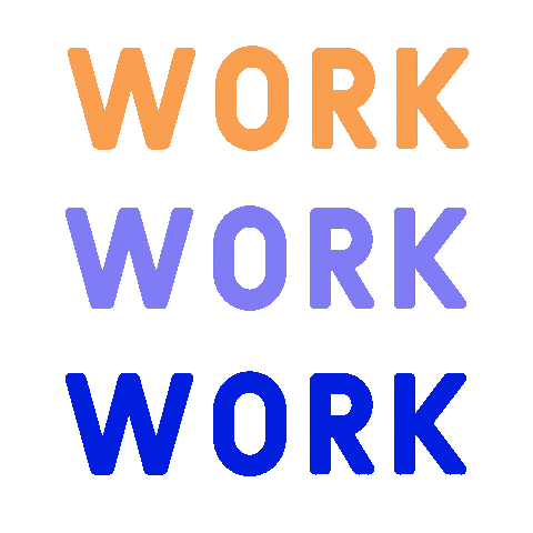 Work Work Work Sticker