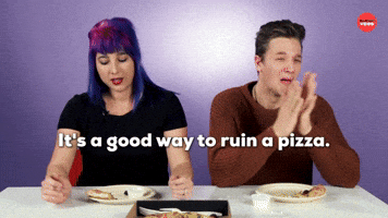 Good way to ruin pizza