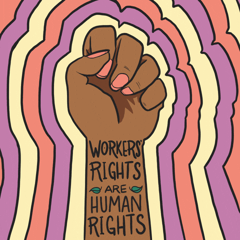 Digital art gif. Power fist is held up in the air and it is outlined in yellow, pink, and purple . Text, "Workers' rights are human rights."