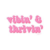 Vibin Thrivin Sticker by Offbeat!