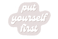 Put Yourself First Mental Health Sticker