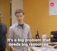 Big problem big resources