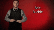 sign language belt buckle GIF by Sign with Robert