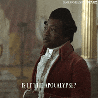 End Of The World Starz GIF by Dangerous Liaisons