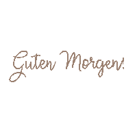 Guten Morgen Sticker