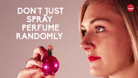 Don't spray perfume randomly