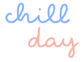 Chill Day Sticker