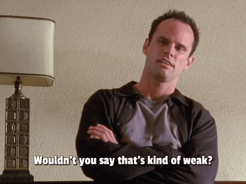 That's Kind Of Weak