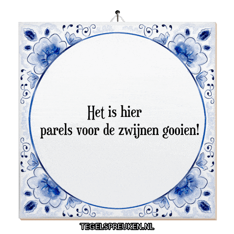 Humor Spreuk Sticker by Tegelspreuken.nl