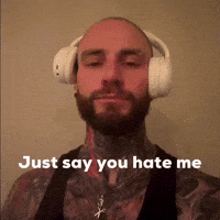 Hate Me GIF