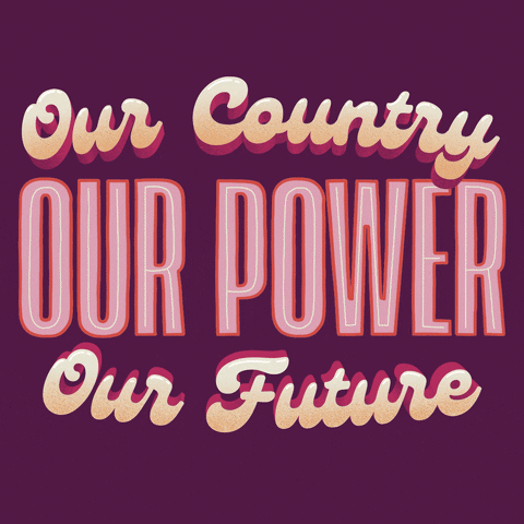 Text gif. In colorful stylized dancing text against a purple background reads the message, “Our country, our power, our future.”